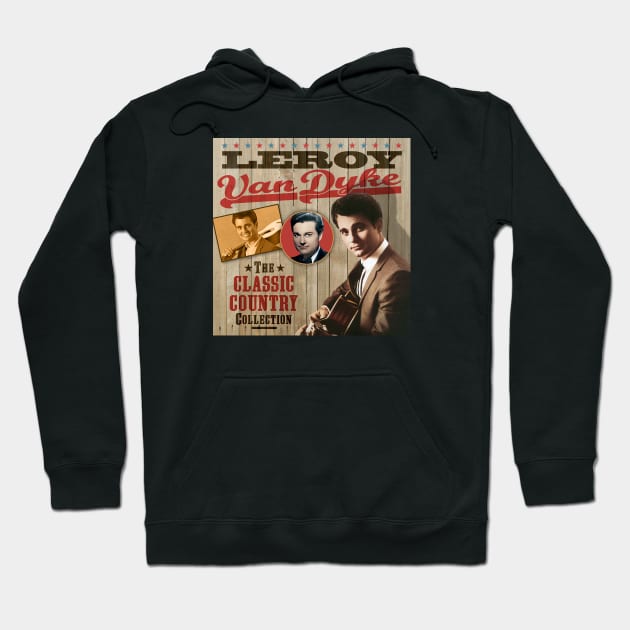 Leroy Van Dyke - The Classic Country Collection Hoodie by PLAYDIGITAL2020